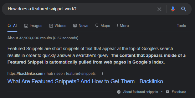 Featured snippet answer from Backlinko for "How does a Featured Snippet Work"?: "Featured snippets are short snippets of text that appear at the top of Google's search results in order to quickly answer a searcher's query. The content that appears inside of a Featured Snippet is automatically pulled from web pages in Google's index"